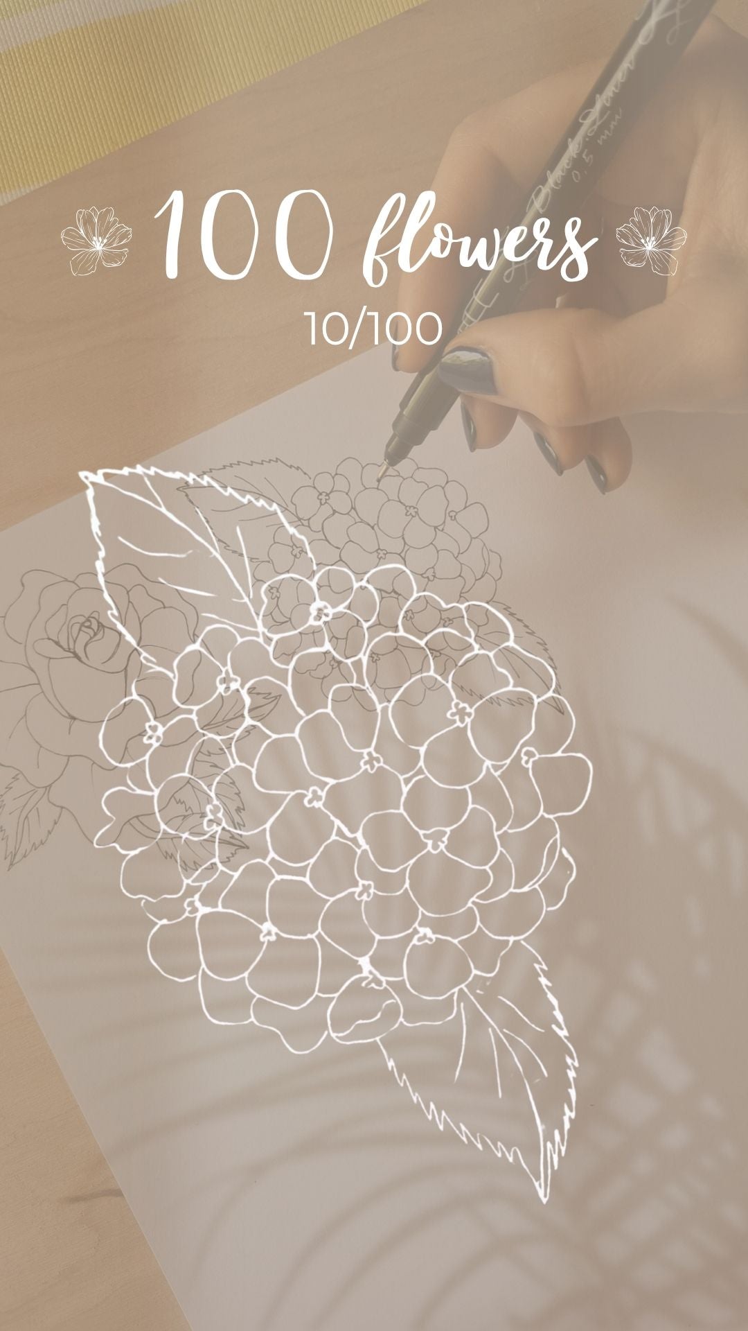 Hand-drawn floral design on paper with a pen, labeled '100 flowers 10/100'.